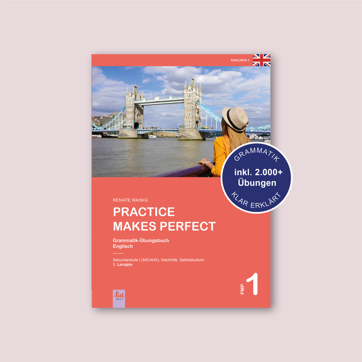 Englische Grammatik: Practice Makes Perfect 1 (Übungsbuch)