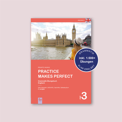 Englische Grammatik: Practice Makes Perfect 3 (Übungsbuch)